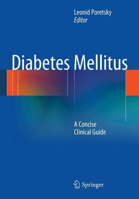 Diabetes Mellitus: A Concise Clinical Guide 2012 ed.
