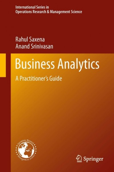 Business Analytics: A Practitioner's Guide
