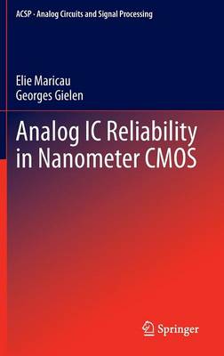 Analog IC Reliability in Nanometer CMOS 2013 ed.