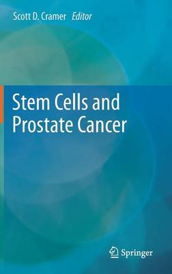 Stem Cells and Prostate Cancer 2013 ed.