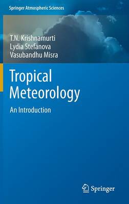 Tropical Meteorology: An Introduction 2013 ed.