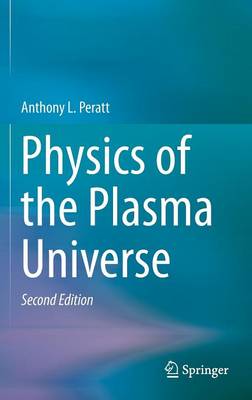 Physics of the Plasma Universe 2nd ed. 2015