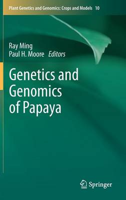Genetics and Genomics of Papaya 2014 ed.