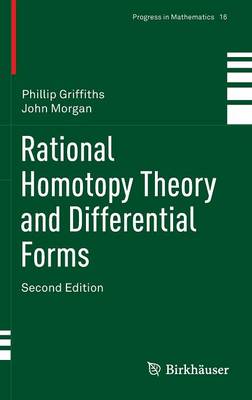 Rational Homotopy Theory and Differential Forms 2nd ed. 2013