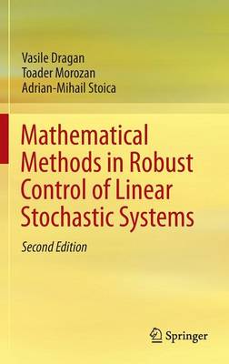Mathematical Methods in Robust Control of Linear Stochastic Systems 2nd ed. 2013