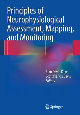 Principles of Neurophysiological Assessment, Mapping, and Monitoring 2014 ed.