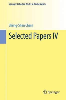 Selected Papers IV First Edition 1989. Reprint 2013 of the 1989 edition