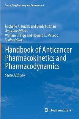 Handbook of Anticancer Pharmacokinetics and Pharmacodynamics 2nd ed. 2014