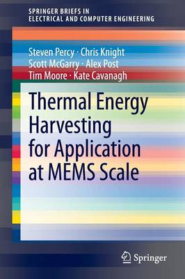 Thermal Energy Harvesting for Application at MEMS Scale 1st ed. 2014