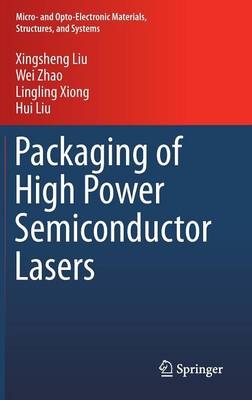 Packaging of High Power Semiconductor Lasers 2015 ed.