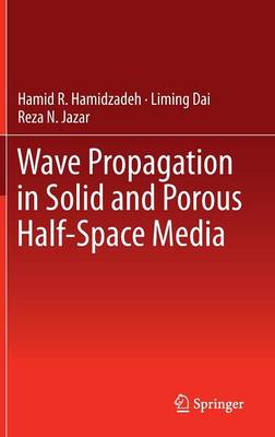 Wave Propagation in Solid and Porous Half-Space Media 2014 ed.
