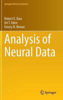 Analysis of Neural Data 2014 ed.