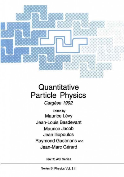 Quantitative Particle Physics: Cargese 1992
