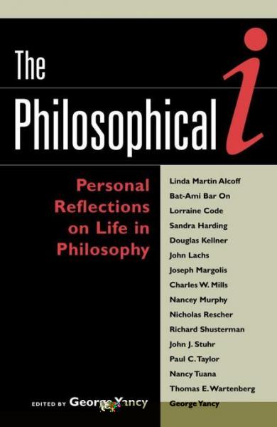 Philosophical I: Personal Reflections on Life in Philosophy