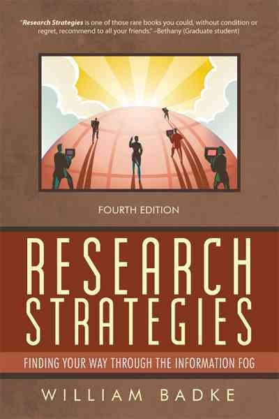 Research Strategies: Finding Your Way Through the Information Fog 4th ed.