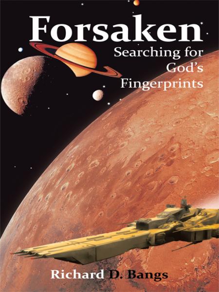 Forsaken: Searching for God's Fingerprints