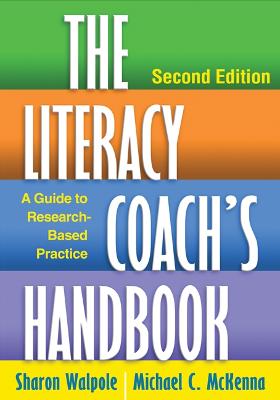 Literacy Coach's Handbook: A Guide to Research-Based Practice