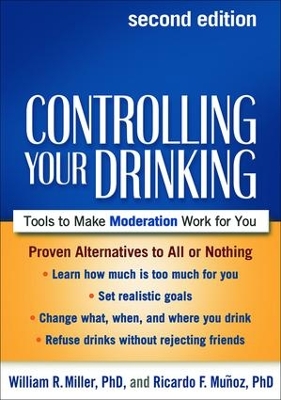Controlling Your Drinking, Second Edition: Tools to Make Moderation Work for You