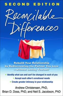 Reconcilable Differences: Rebuild Your Relationship by Rediscovering the Partner You Love--without  Losing Yourself 2nd edition