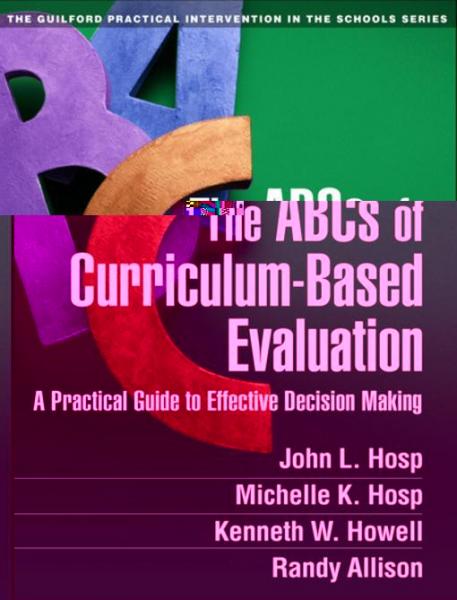 ABCs of Curriculum-Based Evaluation: A Practical Guide to Effective Decision Making