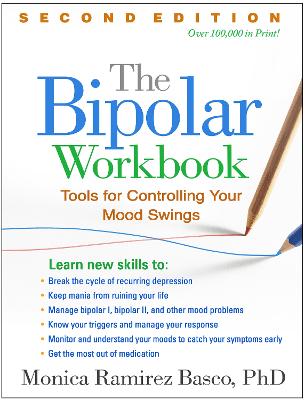 Bipolar Workbook, Second Edition: Tools for Controlling Your Mood Swings 2nd edition