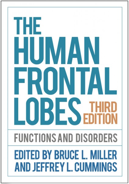 Human Frontal Lobes, Third Edition: Functions and Disorders
