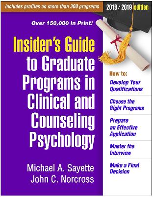 Insider's Guide to Graduate Programs in Clinical and Counseling Psychology: 2020/2021 Edition 3rd edition