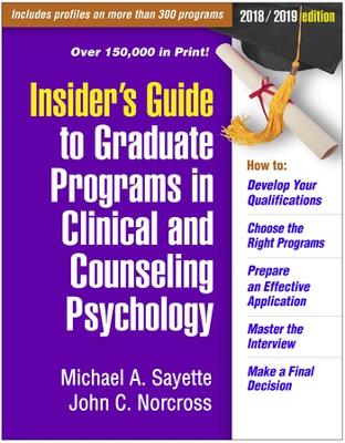 Insider's Guide to Graduate Programs in Clinical and Counseling Psychology: 2020/2021 Edition 3rd edition