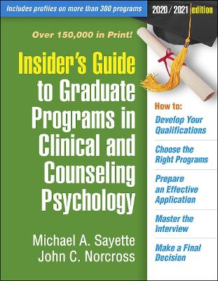 Insider's Guide to Graduate Programs in Clinical and Counseling Psychology: 2020/2021 Edition 4th edition