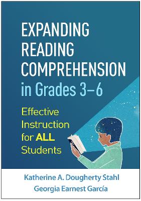 Expanding Reading Comprehension in Grades 3â6: Effective Instruction for All Students