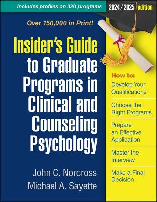 Insider's Guide to Graduate Programs in Clinical and Counseling Psychology: 2024/2025 Edition 2nd edition