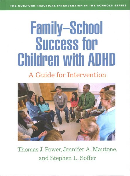 Family-School Success for Children with ADHD: A Guide for Intervention