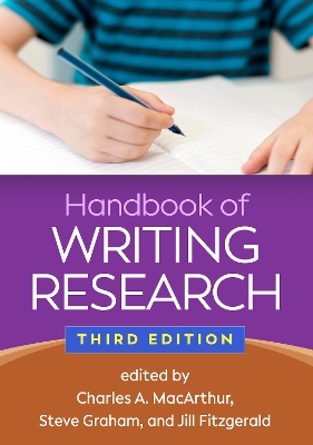 Handbook of Writing Research, Third Edition 3rd edition