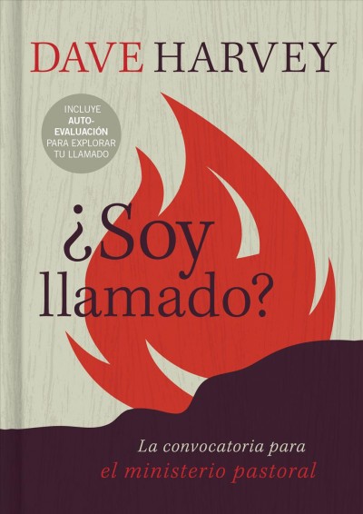 ¿Soy llamado?: Características indispensables del ministerio pastoral