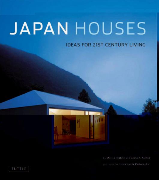 Japan Houses: Ideas for the 21st Century