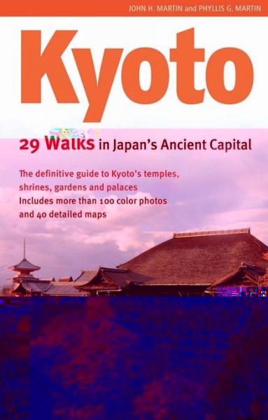 Kyoto: 29 Walks in Japan's Ancient Capital