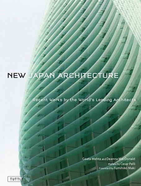 New Japan Architecture: Recent Works by the World's Leading Architects