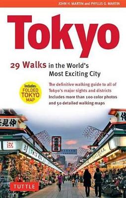 Tokyo: 29 Walks in the World's Most Exciting City