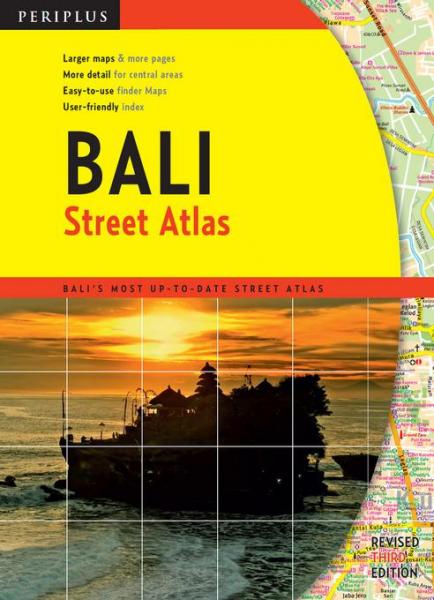 Bali Street Atlas Third Edition: Bali's Most Up-To-Date Street Atlas