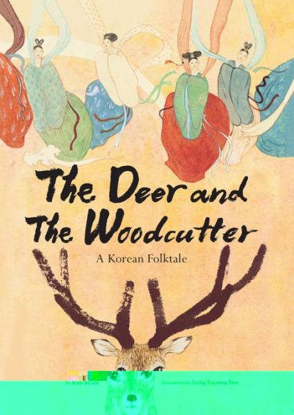 Deer and the Woodcutter: A Korean Folktale