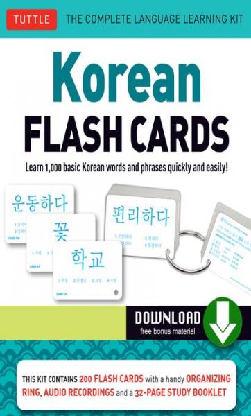 Korean Flash Cards Kit Ebook: Learn 1,000 Basic Korean Words and Phrases Quickly and Easily! (Hangul & Romanized Forms) (Downloadable Audio Included)