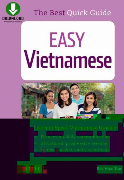 Easy Vietnamese: Learn to Speak Vietnamese Quickly! (Free Companion Online Audio)