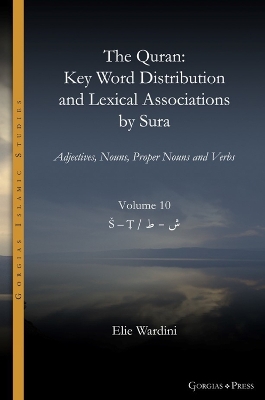 Quran. Key Word Distribution and Lexical Associations by Sura: Adjectives, Nouns, Proper Nouns and Verbs