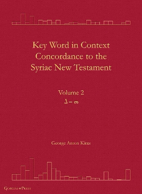 Key Word in Context Concordance to the Syriac New Testament: Volume 2 (He-Lomadh)