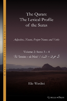 Quran. The Lexical Profile of the Suras: Volume 2: Suras: 3-4:   - : l Imrn - al-Nis