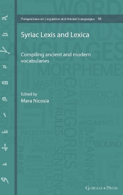 Syriac Lexis and Lexica: Compiling ancient and modern vocabularies