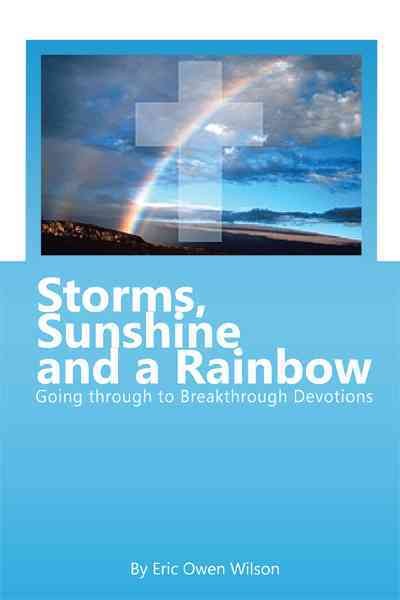 Storms, Sunshine and a Rainbow: Going Through to Breakthrough