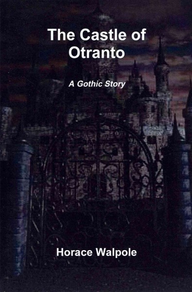 Castle of Otranto: A Gothic Story