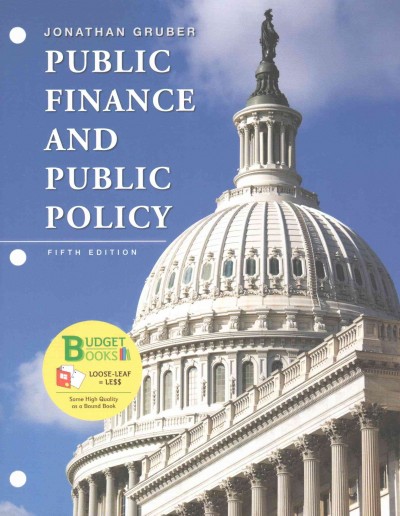 Loose-Leaf Version for Public Finance and Public Policy 5th ed.