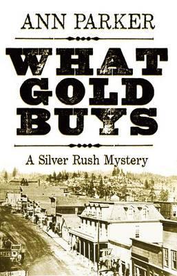 What Gold Buys Large type / large print edition